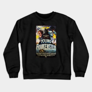 Young FRONKenstein, Not Frankenstein! Crewneck Sweatshirt